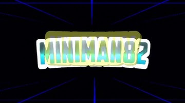 Intro for miniman82 (made on ios) (ccp sync)