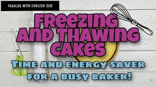 How to FREEZE and THAW cakes | pwede kahit sa ibang baked goodies | ️