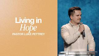 Living in Hope | Pastor Luke Pettrey | Tuesday Prayer Meeting | The Brooklyn Tabernacle