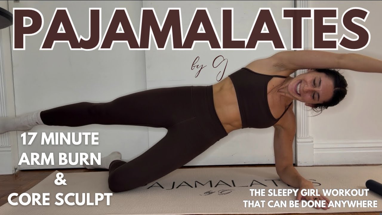 17 Minute Arm Burn + Core Sculpt | Pajamalates by G
