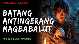 Download Lagu BATANG ANTINGERANG MAGBABALUT | Kwentong Aswang | True Story MP3