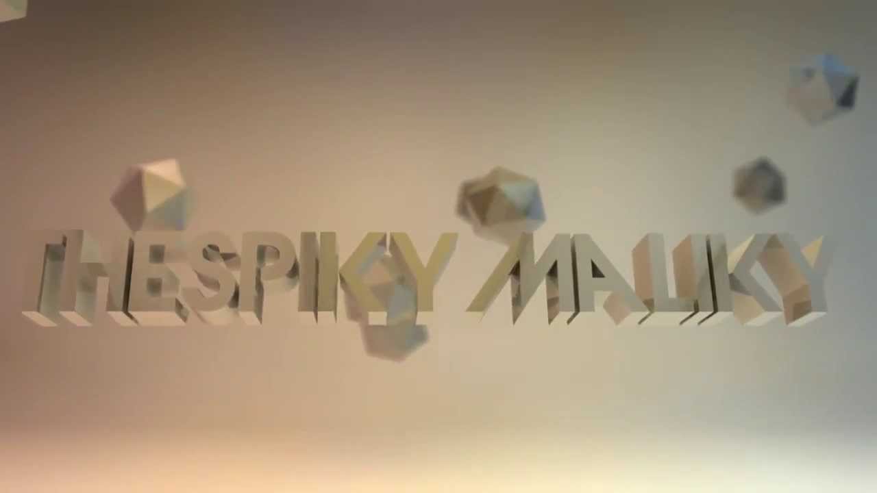 SpikyMaliky: My New Intro