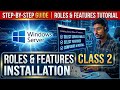 Windows Server Roles & Features Installation | Class 2 | Step-by-Step Tutorial