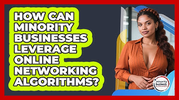 How Can Minority Businesses Leverage Online Networking Algorithms?