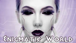 Enigmatic World  💖  Powerful Chillout Mix 2022 💖 Music For The Soul  💖  Энигматик 💖 Музыка Для Души