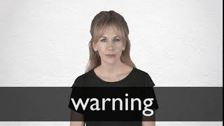 How to pronounce WARNING in British English