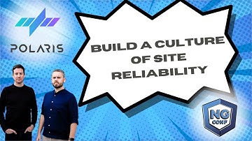 Build a Culture of Site Reliability | Brian Love and Mike Ryan from Polaris