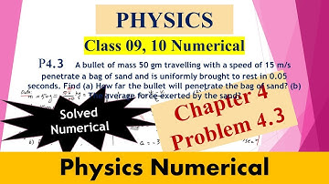 Physics Ch 04 Problem 4.3 | Class 9,10 | A bullet of mass 50 gm travelling with a speed of 15 m/s