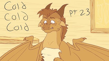 Cold Cold Cold // Wings Of Fire MAP part 23