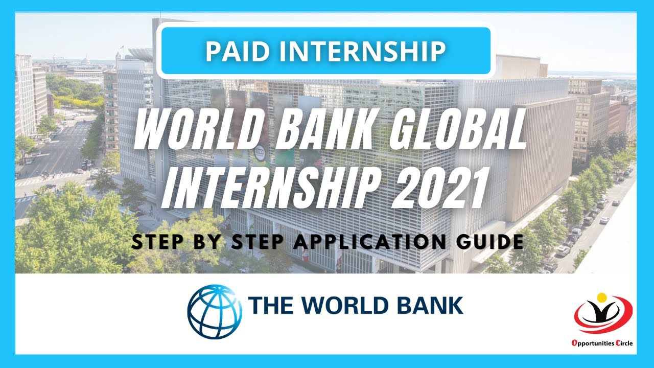 Paid Internship by World Bank World Bank IFC Global Internship