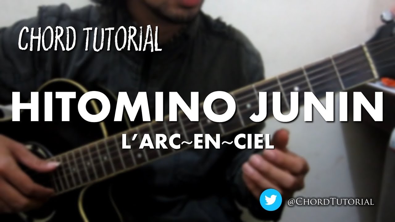 Hitomi no Jyuunin - L'Arc-en-Ciel (CHORD)