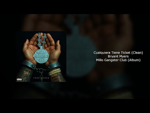 Bryant Myers - Cualquiera Tiene Ticket (Clean)