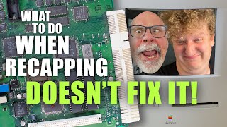 What to do when recapping doesn't fix your vintage computer.