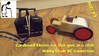 Cardboard Electric car that goes in a circle PART #3 Hobby Grade RC Conversion