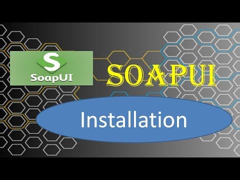 SoapUI Tutorial : Installation and configuration - YouTube