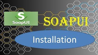SoapUI Tutorial : Installation and configuration