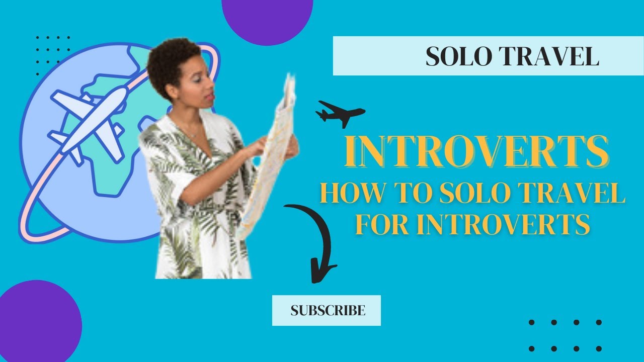 solo travel for introverts