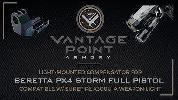 VP Armory Compensator for Beretta Px4 Storm Full Pistol compatible w/ SureFire X300U-A Weapon Light