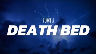 Download lagu Powfu - Death Bed (Coffee For Your Head) [Spedup Lyrics]