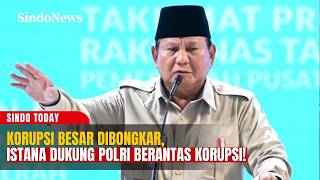 Korupsi Besar Dibongkar, Istana Dukung Polri Berantas Korupsi! | Sindo Today | 11/07
