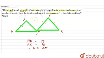 If two sides and an angle of one triangle are equal to two sides and an angle of another triangl...