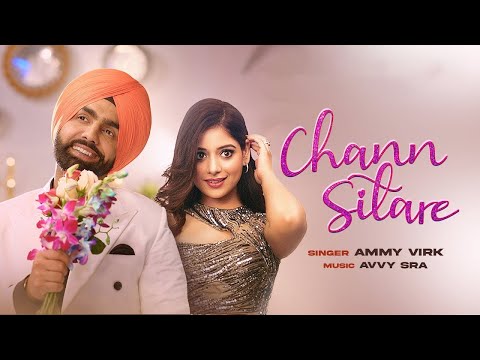 Chann Sitare | Ammy Virk | Oye Makhna | Simerjit Singh | Tania | New Punjabi Songs