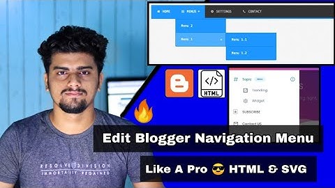 How to Edit Blogger Navigation Menu 2020 | Drop Down Menu Edit in Blogger | Edit Menu SVG icon HTML