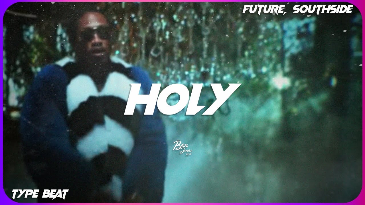 [FREE] Future x Southside Type Beat 2025 | Holy