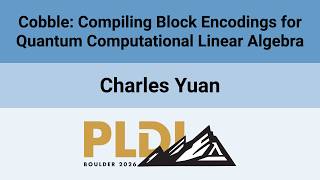 [PLDI'26] Cobble: Compiling Block Encodings for Quantum Computational Linear Algebra