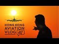 MY BEST VLOG: Hong Kong, where my LOVE of AVIATION began