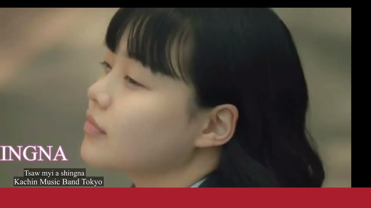 KACHIN MUSIC BAND(Tokyo) TSAW MYI A SHINGNA