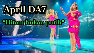 Download lagu April DA7 - Hitam bukan putih ❗️Indosiar 