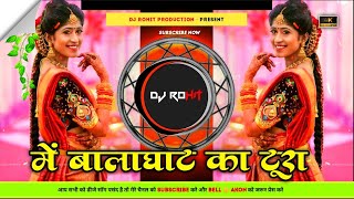 me Balaghat ka Tura Mix By Dj Rohit Jbp