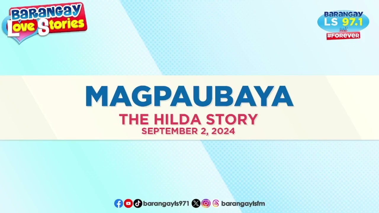 MAGPAUBAYA - HILDA | Papa Dudut | Barangay Love Stories