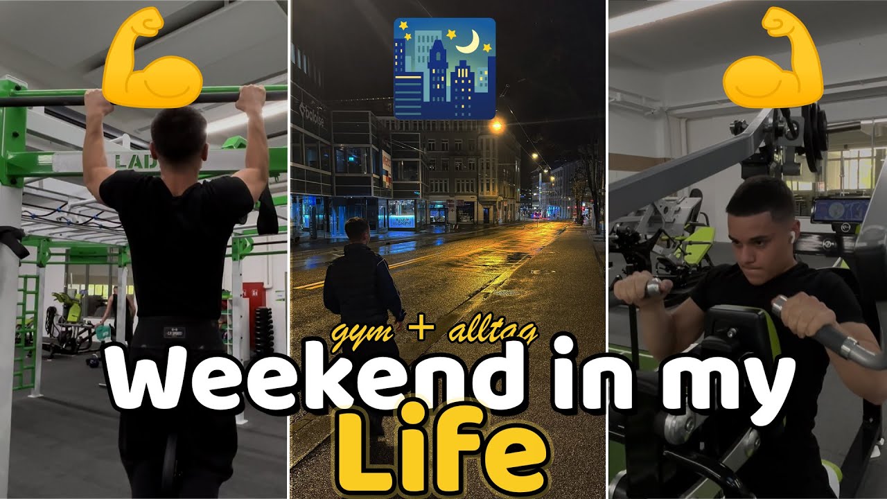 So sieht ein Wochenende eines 16 Jährigen aus...Gym + Alltag