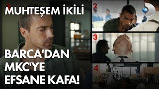 Barcadan, Mkcye Efsane Kafa Muhteşem İkili 1. 