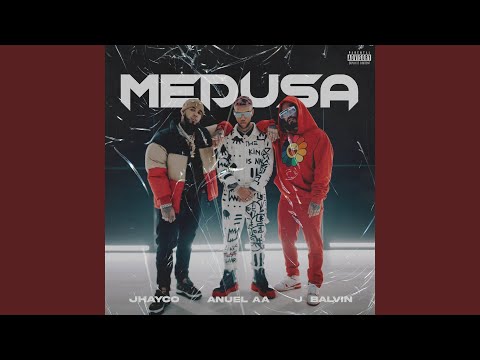 JHAYCO, Anuel AA & J Balvin - Medusa