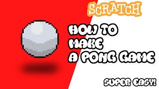 How to make a 2 player PONG game in SCRATCH!!