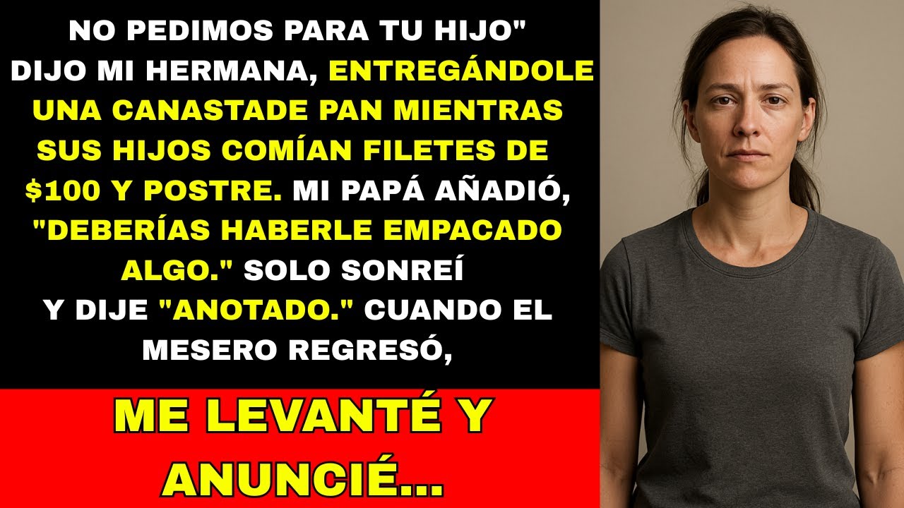 “No pedimos por tu hijo”, dijo mi hermana, dándole pan mientras sus hijos comían $100