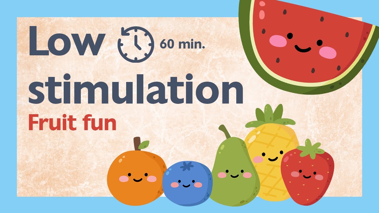 Low Stimulation Fruits for Babies and Toddlers | Gentle Sensory Video for Calm & Focus