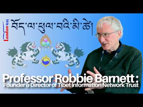 Part 1: Prof Robbie Barnett | Mission for Tibet | བོད་ལ་ཕུལ་བའི་མི་ཚེ། #tibet #story #interview
