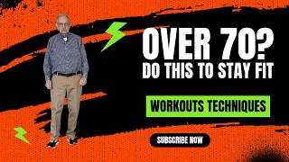 Over 70 Years Old? Stay fit with these easy exercises.