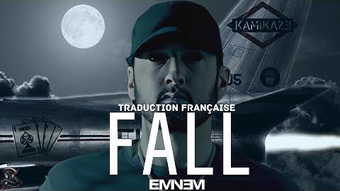 Eminem - Fall [ Traduction Française ]