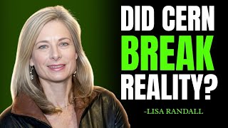 CERN Caught Something It Wasn't Looking For — And Now Nobody Knows What's Real _ Lisa Randall