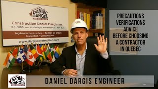 Precautions, verifications, advice before choosing RBQ contractor in Quebec  Daniel Dargis engineer