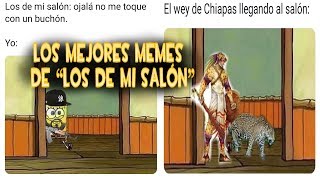 LOS MEJORES MEMES DE LOS DE MI SALON | MEMES REGRESO A CLASES | PARTE 1