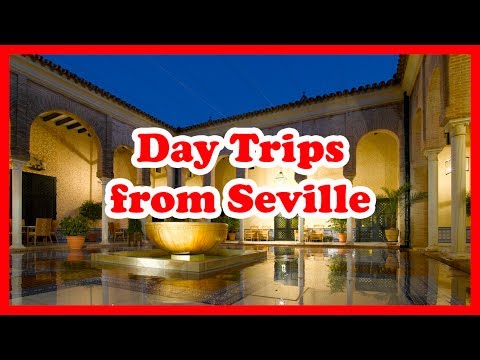 Video: The Best Day Trips from Seville