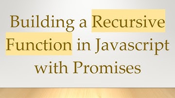 Building a Recursive Function in Javascript with Promises