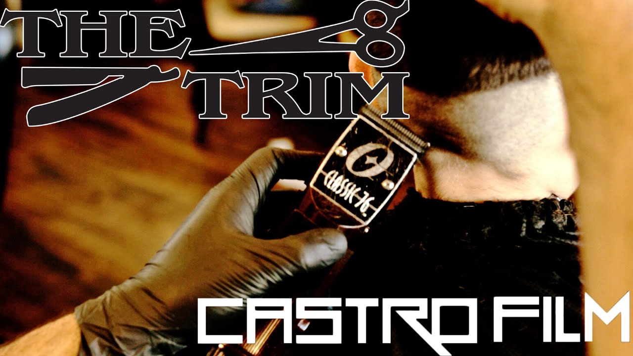 The Trim (Barber Shop) CastroFilmChi YouTube