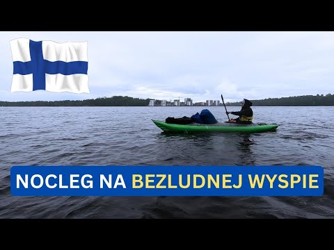NOCLEG NA BEZLUDNEJ WYSPIE. FINLANDIA kajakiem #1